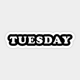 TUESDAY Sticker